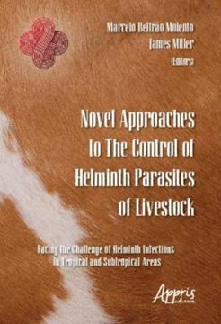 Imagem de NOVEL APPROACHES TO THE CONTROL OF HELMINTH PARASITES OF LIVESTOCK - FACING THE CHALLENGE OF HELMINTH INFECTIONS IN TROPICAL AND SUBTROPICAL AREAS