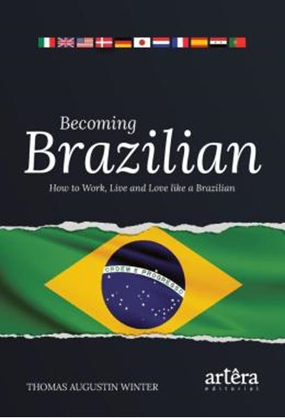 Picture of BECOMING BRAZILIAN - HOW TO WORK, LIVE AND LOVE LIKE A BRAZILIAN