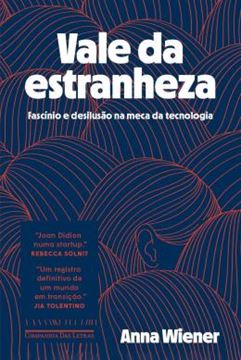 Imagem de VALE DA ESTRANHEZA - FASCINIO E DESILUSAO NA MECA DA TECNOLOGIA