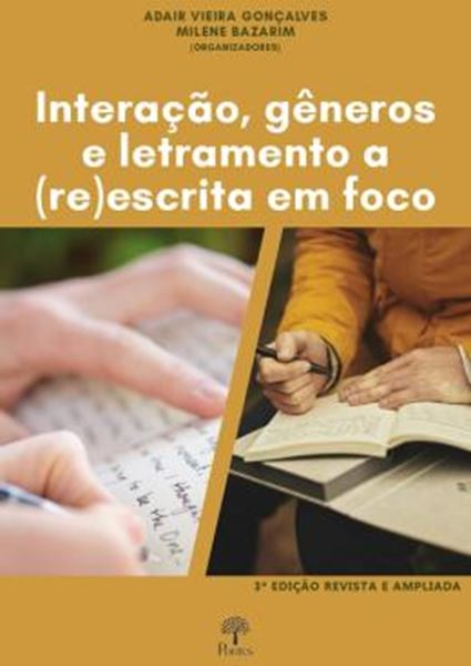 Picture of INTERACAO, GENEROS E LETRAMENTO A (RE)ESCRITA EM FOCO
