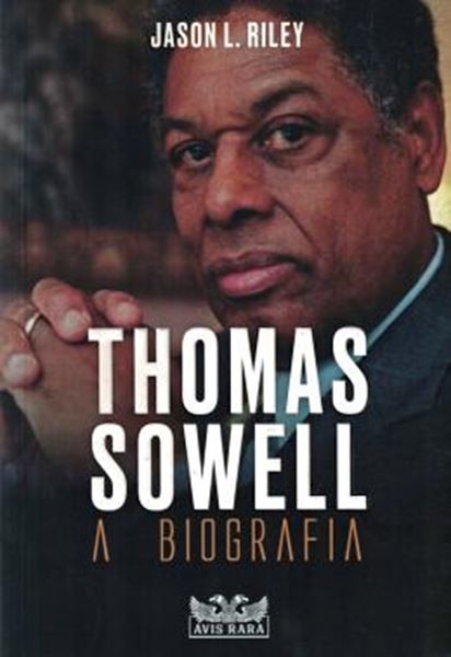 Picture of THOMAS SOWELL - A BIOGRAFIA