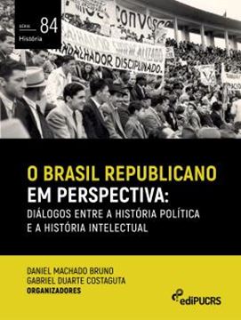 Imagem de O BRASIL REPUBLICANO EM PERSPECTIVA