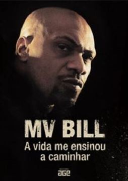 Imagem de MV BILL - A VIDA ME ENSINOU A CAMINHAR