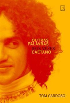 Imagem de OUTRAS PALAVRAS - SEIS VEZES CAETANO