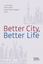 Imagem de BETTER CITY, BETTER LIFE