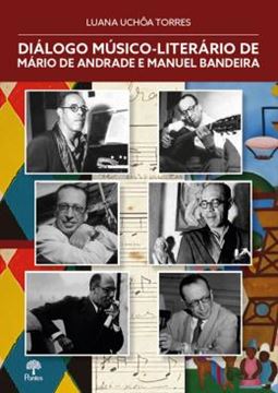 Imagem de DIÁLOGO MÚSICO-LITERÁRIO DE MÁRIO DE ANDRADE E MANUEL BANDEIRA