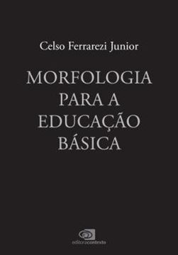 Imagem de MORFOLOGIA PARA A EDUCACAO BASICA
