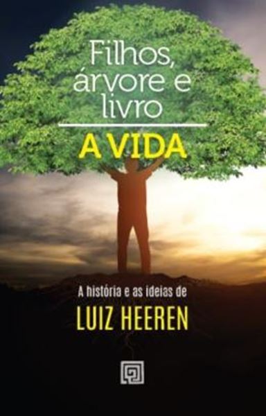 Picture of FILHO, ARVORE E LIVRO - RAZOES DE VIVER