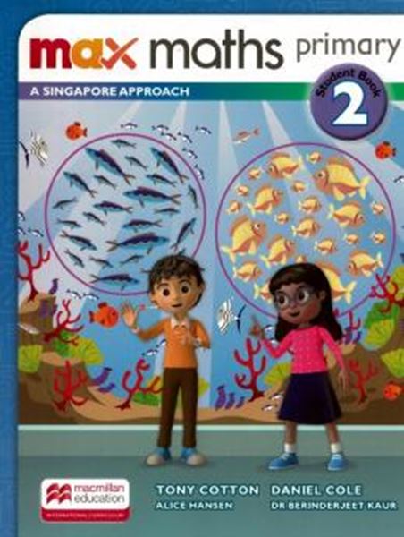 Picture of MAX MATHS PRIMARY 2 - A SINGAPORE APROACH STUDENT BOOK W/DSB