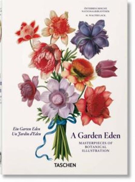 Picture of A GARDEN EDEN. MASTERPIECES OF BOTANICAL ILLUSTRATION. 40TH ED.