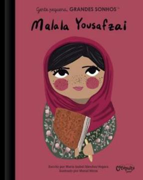 Imagem de GENTE PEQUENA, GRANDES SONHOS - MALALA YOUSAFZAI