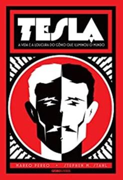 Imagem de A TESLA - VIDA E A LOUCURA DO GENIO QUE ILUMINOU O MUNDO