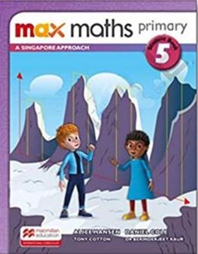 Imagem de MAX MATHS PRIMARY 5 - A SINGAPORE APROACH STUDENT BOOK W/DSB
