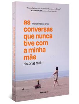 Imagem de AS CONVERSAS QUE NUNCA TIVE COM A MINHA MAE - HISTORIAS REAIS