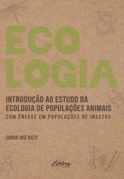 Imagem de INTRODUCAO AO ESTUDO DA ECOLOGIA DE POPULACOES ANIMAIS - COM ENFASE EM POPULACOES DE INSETOS