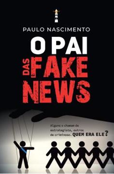 Imagem de O PAI DAS FAKE NEWS
