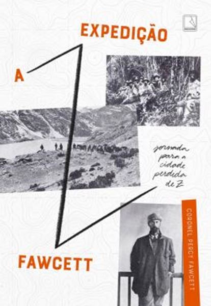 Picture of A EXPEDIÇÃO FAWCETT - JORNADA PARA A CIDADE PERDIDA DE Z