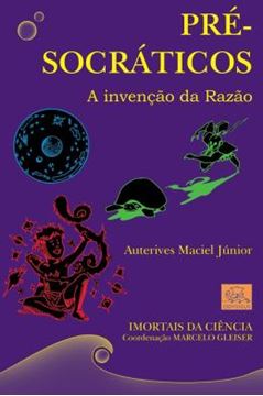 Imagem de PRE-SOCRATICOS - A INVENCAO DA RAZAO