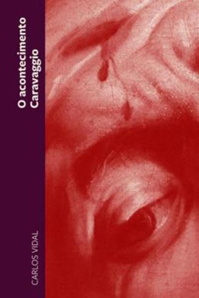 Picture of O ACONTECIMENTO CARAVAGGIO