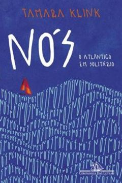 Imagem de NÓS - O ATLÂNTICO EM SOLITÁRIO