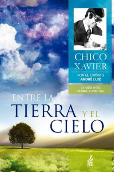 Picture of ENTRE LA TIERRA Y EL CIELO - 2ª ED