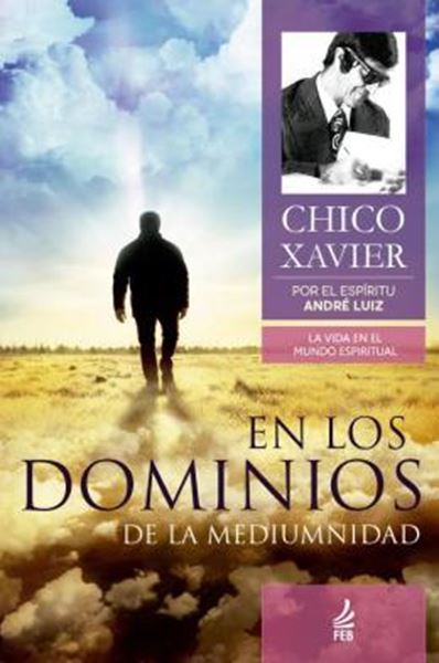 Picture of EN LOS DOMINIOS DE LA MEDIUMNIDAD (NOS DOMINIOS DA MEDIUNIDADE- ESPANHOL) - 2ª ED