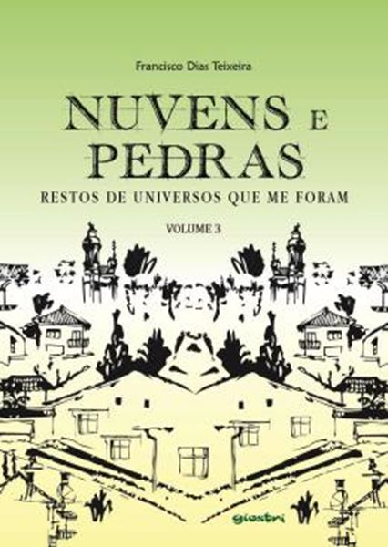 Picture of NUVENS E PEDRAS: RESTOS DE UNIVERSOS QUE ME FORAM - VOLUME 3 - VOLUME 3 - 3ª ED