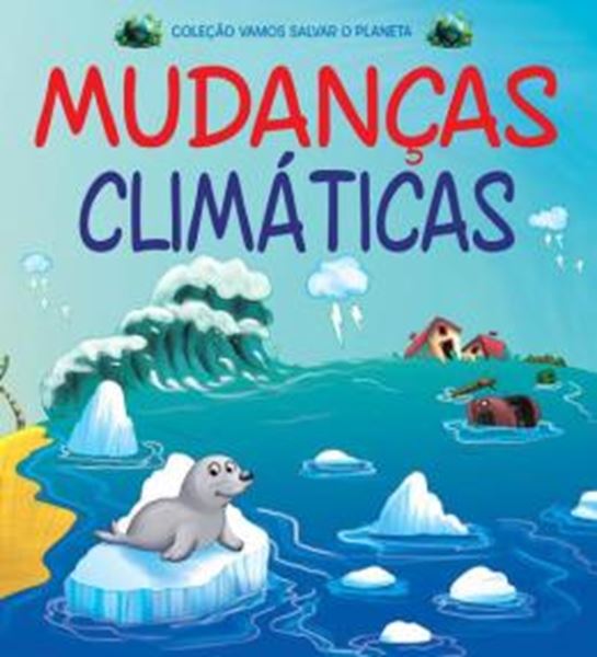Picture of COLECAO VAMOS SALVAR O PLANETA - MUDANCAS CLIMATICAS