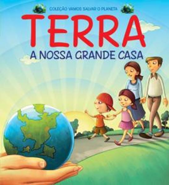 Picture of COLECAO VAMOS SALVAR O PLANETA - TERRA A NOSSA GRANDE CASA