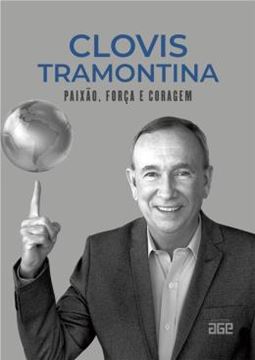 Imagem de CLOVIS TRAMONTINA - PAIXAO, FORCA E CORAGEM