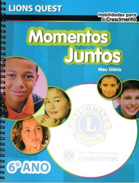 Picture of LIONS QUEST - 6º ANO - MOMENTOS JUNTOS - HABILIDADES PARA O CRESCIMENTO