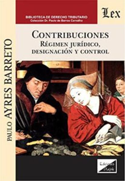 Picture of CONTRIBUCIONES REGIMEN JURIDICO, DESIGNACION Y CONTROL