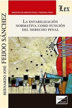 Imagem de LA ESTABILIZACION NORMATIVA COMO FUNCION DEL DERECHO PENAL