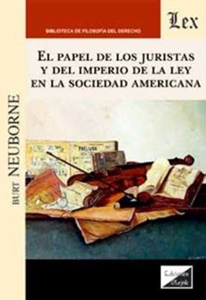 Picture of EL PAPEL DE LOS JURISTAS Y DEL IMPERIO DE LA LEY EN LA SOCIEDAD AMERICANA