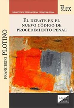 Imagem de EL DEBATE EN EL NUEVO CODIGO DE PROCEDIMIENTO PENAL