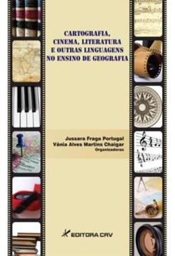 Imagem de CARTOGRAFIA, CINEMA, LITERATURA E OUTRAS LINGUAGENS NO ENSINO DE GEOGRAFIA