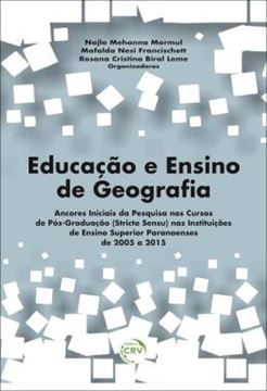 Imagem de EDUCACAO E ENSINO DE GEOGRAFIA - ANCORES INICIAIS DA PESQUISA NOS CURSOS DE POS-GRADUACAO (STRICTO SENSU) NAS INSTITUICOES DE ENSINO SUPERIOR PARANAENSES DE 2005 A 2015