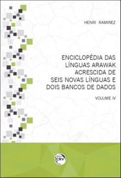 Imagem de ENCICLOPEDIA DAS LINGUAS ARAWAK ACRESCIDA DE SEIS NOVAS LINGUAS E DOIS BANCOS DE DADOS - VOLUME 4