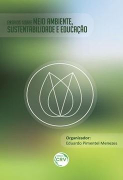 Imagem de ENSAIOS SOBRE O MEIO AMBIENTE, SUSTENTABILIDADE E EDUCACAO