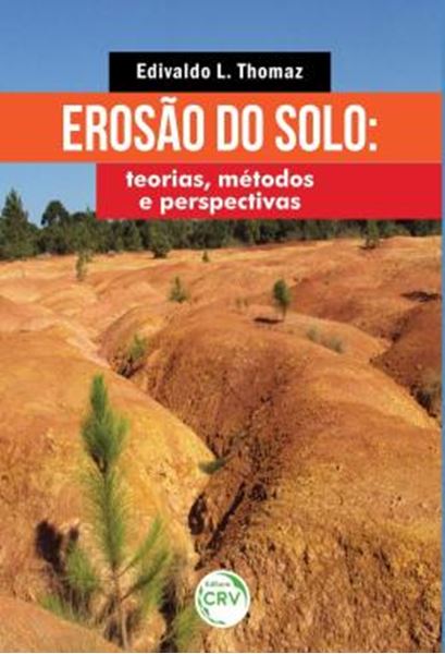 Picture of EROSAO DO SOLO - TEORIAS, METODOS E PERSPECTIVAS