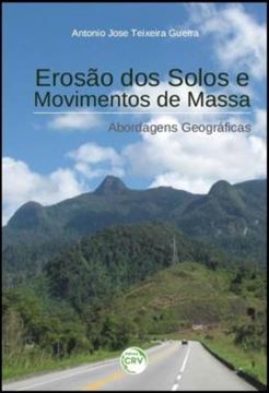 Imagem de EROSAO DOS SOLOS E MOVIMENTOS DE MASSA - ABORDAGENS GEOGRAFICAS