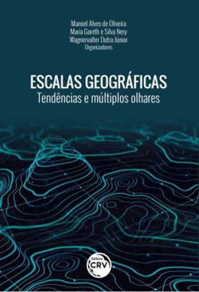 Picture of ESCALAS GEOGRAFICAS - TENDENCIAS E MULTIPLOS OLHARES
