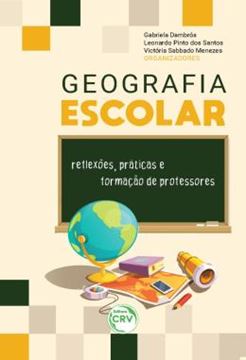 Imagem de GEOGRAFIA ESCOLAR - REFLEXOES, PRATICAS E FORMACAO DE PROFESSORES
