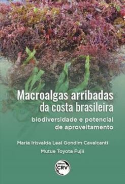 Imagem de MACROALGAS ARRIBADAS DA COSTA BRASILEIRA - BIODIVERSIDADE E POTENCIAL DE APROVEITAMENTO