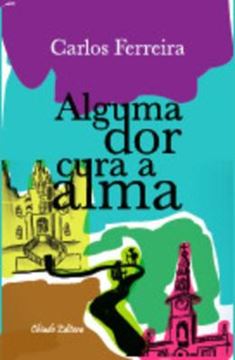 Imagem de ALGUMA DOR CURA A ALMA
