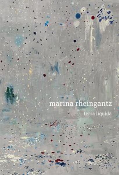 Picture of MARINA RHEINGANTZ - TERRA LIQUIDA