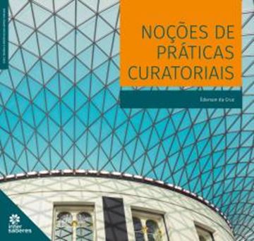 Imagem de NOCOES DE PRATICAS CURATORIAIS