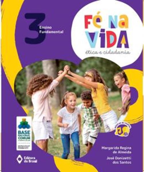 Picture of FE NA VIDA: ETICA E CIDADANIA - 3? ANO - ENSINO FUNDAMENTAL I