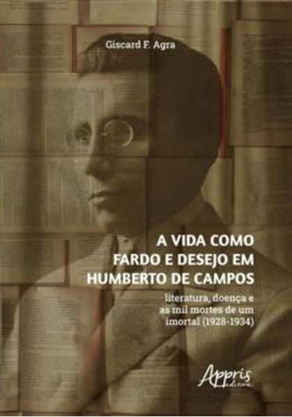Picture of A VIDA COMO FARDO E DESEJO EM HUMBERTO DE CAMPOS