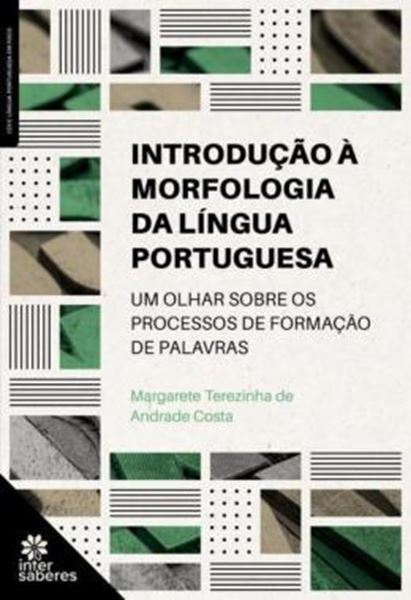 Picture of INTRODUCAO A MORFOLOGIA DA LINGUA PORTUGUESA